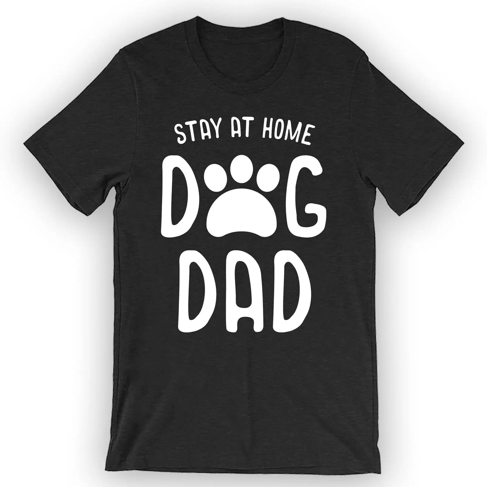 

Unisex Stay At Home Dog Dad T-Shirt Sarcastic Dog Gift