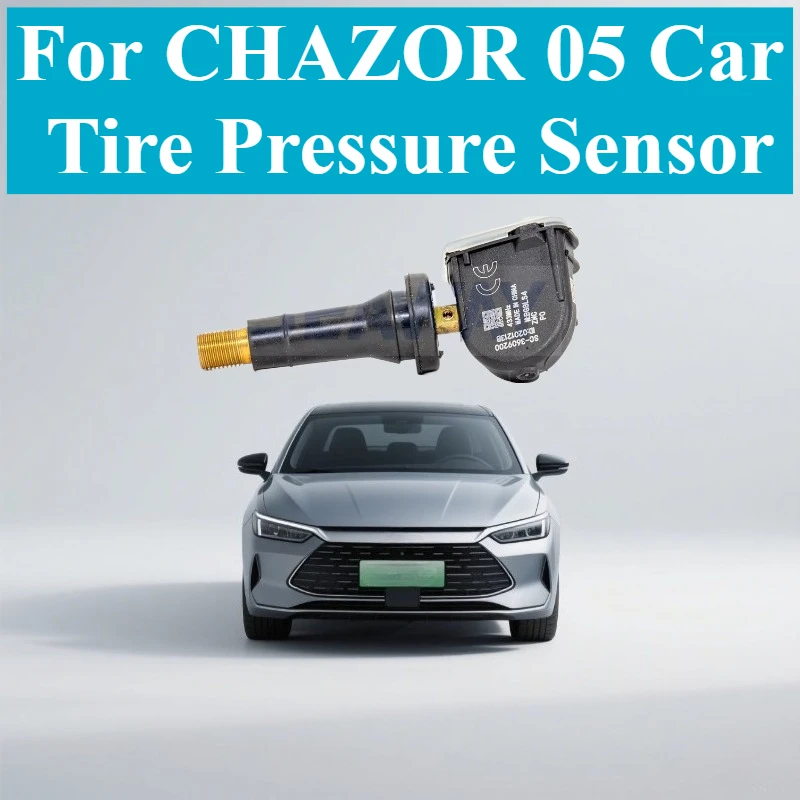 

For CHAZOR 05 Car Tire Pressure Sensor TPMS Replacement Sensor Auto Tire Monitor Parts High Precision Air Pressure Detector Unit