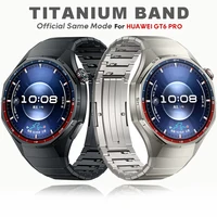 Correa de titanio Original 1:1 sin huecos para Huawei Watch GT 6 Pro 46mm pulsera de lujo de Metal correa Huawei Watch GT6 Pro