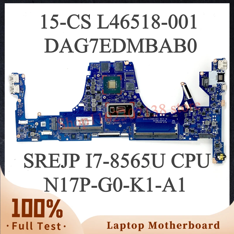 

L46518-601 L46518-501 с SRFFW I7-8565U CPU для HP 15-CS Материнская плата ноутбука DAG7EDMBAB0 L46518-001 100% протестирована ОК