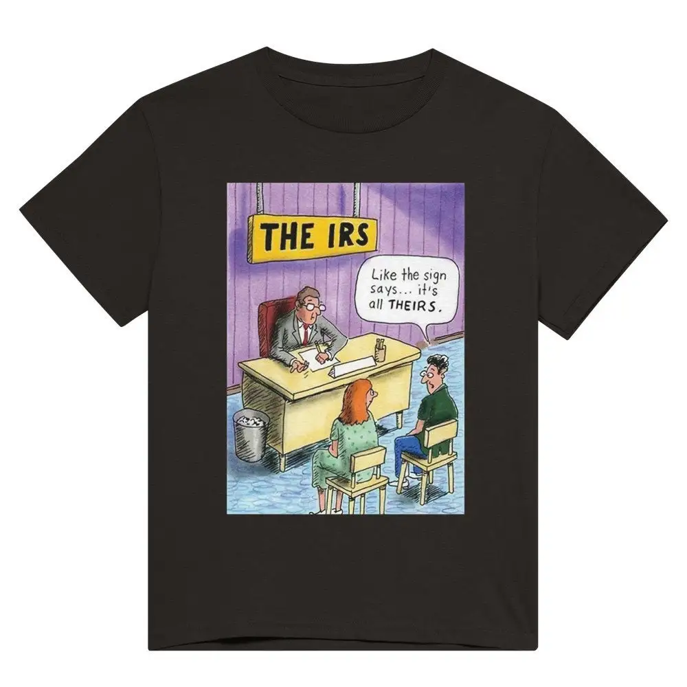 

The Irs Theirs Meme Heavyweight Crewneck T Shirt