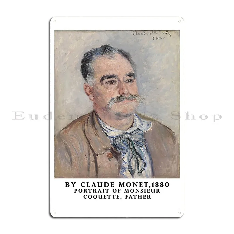 Portrait Of Monsieur Coquette Father Metal Sign Poster Living Room Create Kitchen Printed Tin Sign Poster