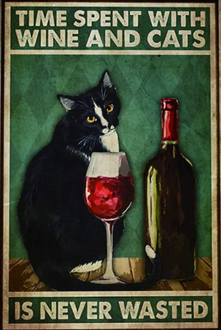 Cat Metal Sign Vintage Cat Lover Saying Time Spent with Wine & Cats Never Wasted Cat Sign Decor Funny Cat Wall Art Best Gif sign