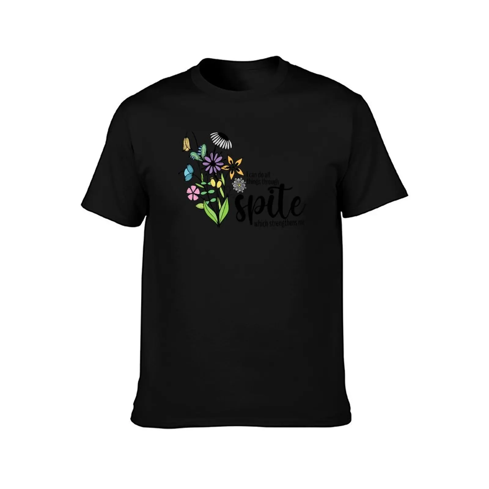 I can do all things through spite which strengthens me. T-Shirt Basic Plain Short Sleeve Crew Neck Tee T-Shirt