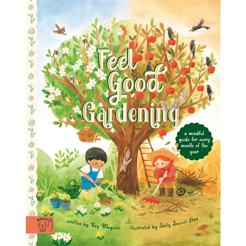 

Kay Maguire Feel Good Gardening Kay Maguire Magic Cat Publishing 9781913520755 Книга