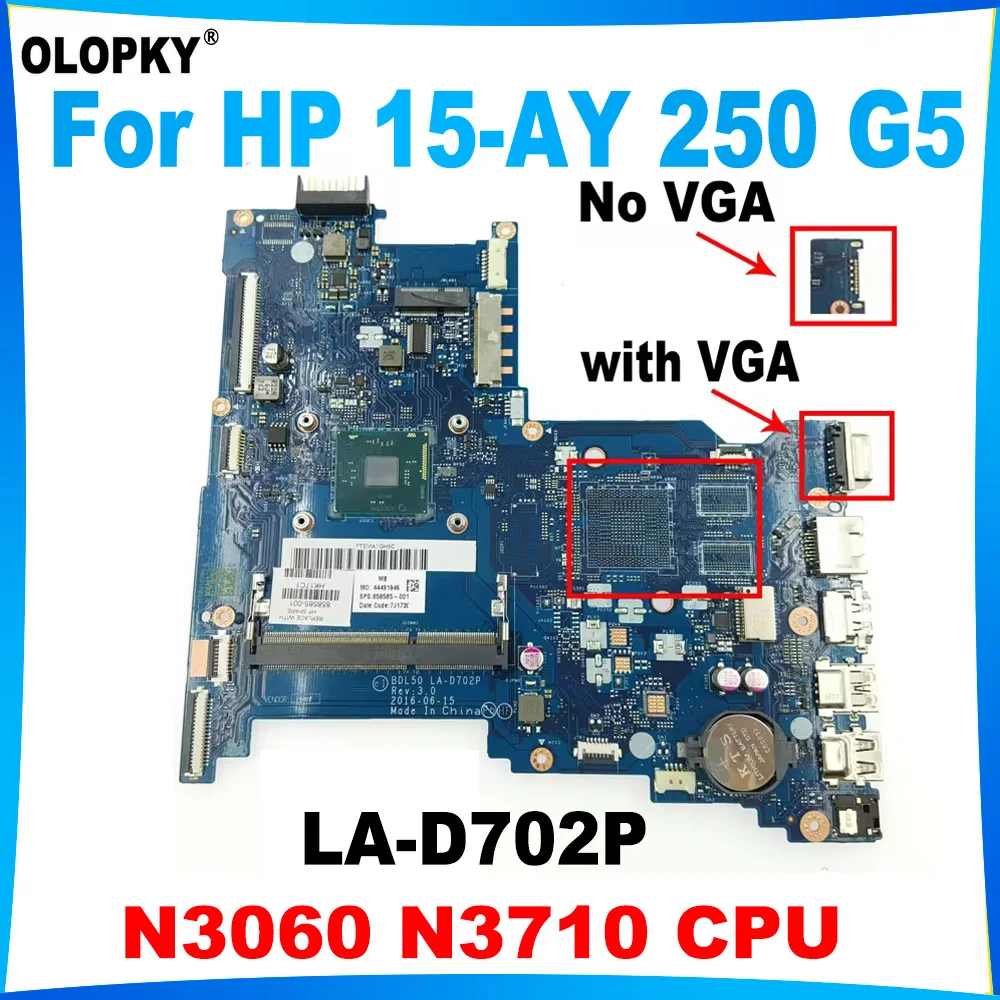 

BDL50 LA-D702P Mainboard for HP 15-AY 250 G5 Laptop Mainboard 858585-001 858585-601 with N3060 N3710 CPU DDR3 Fully tested