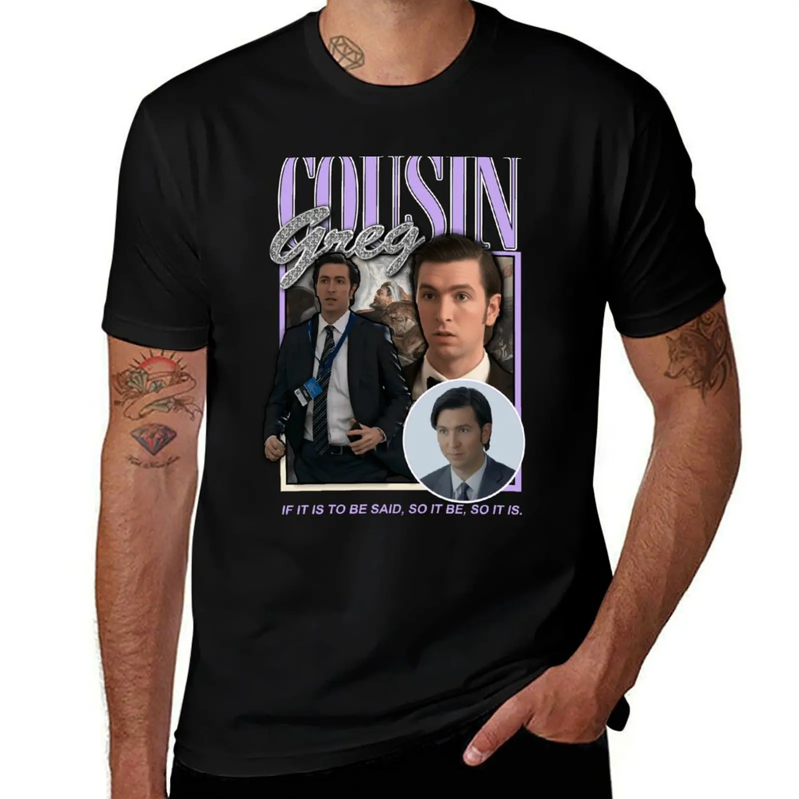 Cousin Greg If It Is To Be Said T-Shirt Soft Touch Basic Cotton T-Shirt