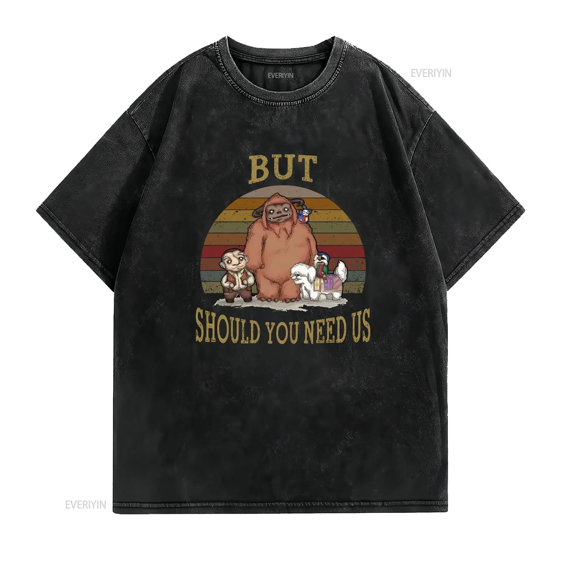 But Should You Need Us Ludo Labyrinth And Friends Vintage T Shirt Movie Fan vintage Washed Stretched Versatile Breathable homme
