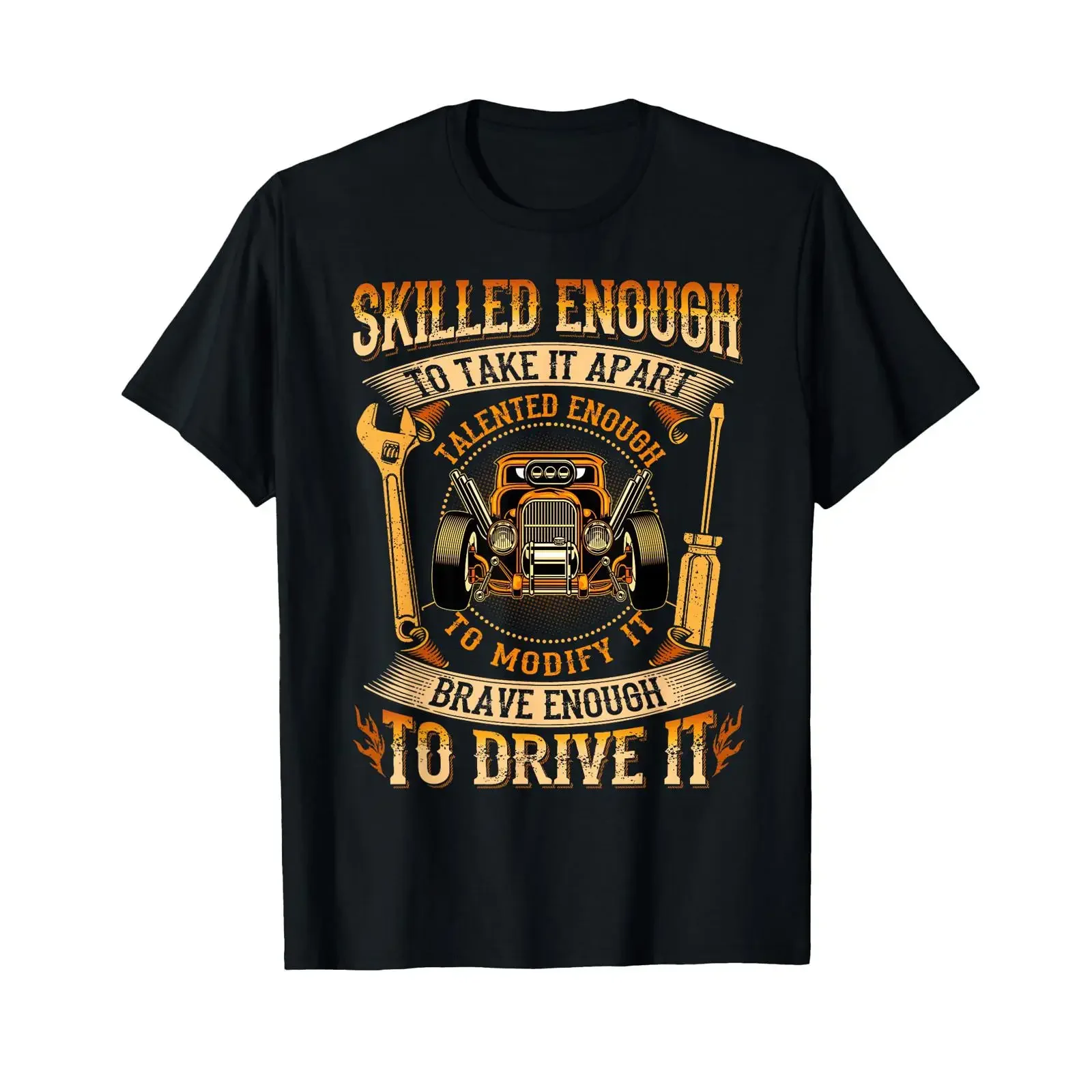 Skilled Enough To Take It Apart Brave Drive T Shirt vintage Washed Unisex designer clothes Breathable streetwear