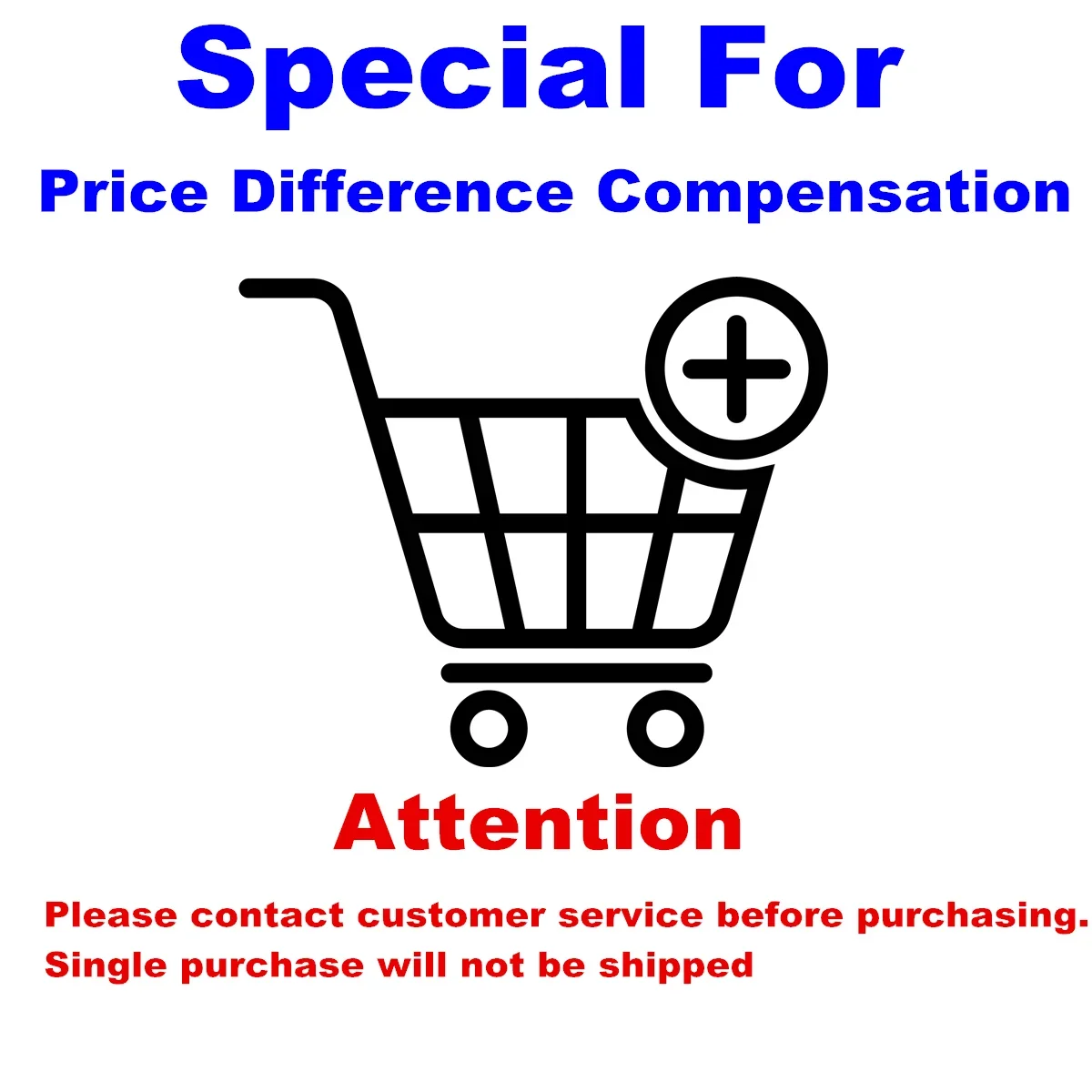 

Special for price difference compensation