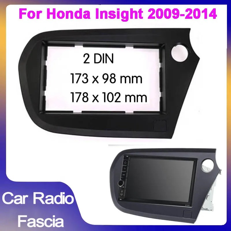 

2 Din car radio Fascia frame For Honda Insight 2009-2014 RHD Stereo Radio Dvd Fascia Panel Plate Trim Kit Frame