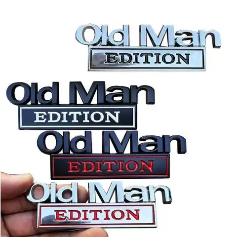 Old Man Edition 3D Emblem Sticker Badge Fender Funny Decals Car Truck Replacement Door Decoration for Universal Car SUV