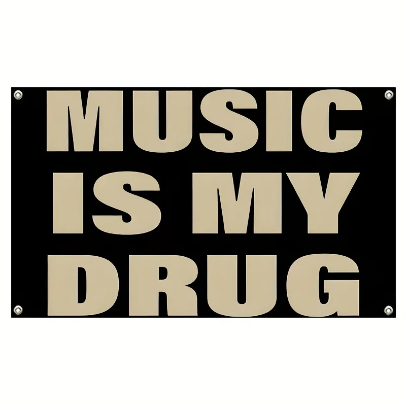 Creative Music Is My Drug Sign Plaque Wall Decor Art Gift for Musician Lover Flag Banner Room Decoration