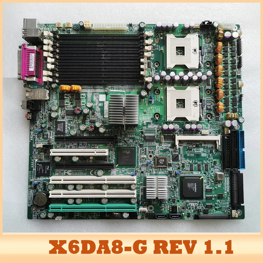 

For Supermicro Works-tation Motherboard X6DA8-G LGA604 X6DA8-G REV 1.1