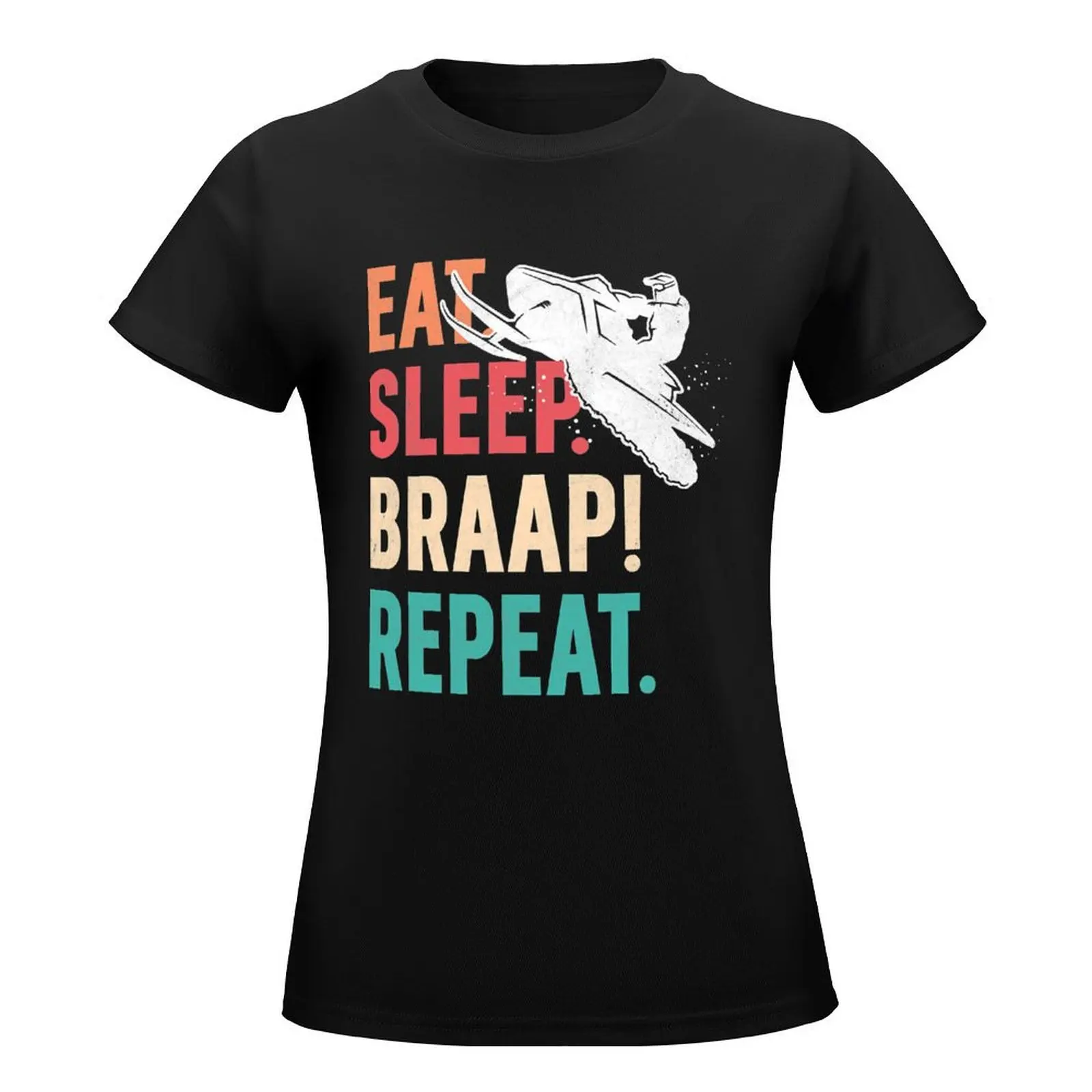 Eat Sleep Braap Repeat Funny Snowmobile Vintage Snowmobiling T-Shirt Aesthetic clothing Short sleeve tee Women's tops