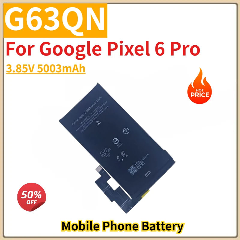 High Quality G63QN Phone Battery 3.85V 5003mAh For Google Pixel 6 Pro Brand New Replacement Battery