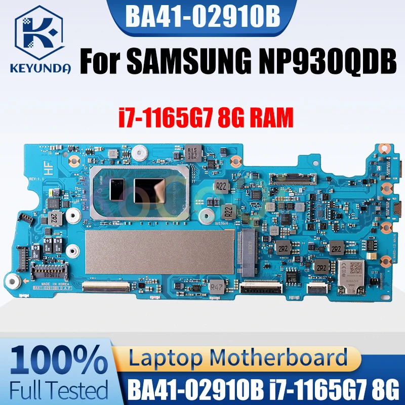 

For SAMSUNG Galaxy Book2 NP930QDB Notebook Mainboard BA41-02910B BA92-22164B Core i7-1165G7 8G RAM Laptop Motherboard Tested