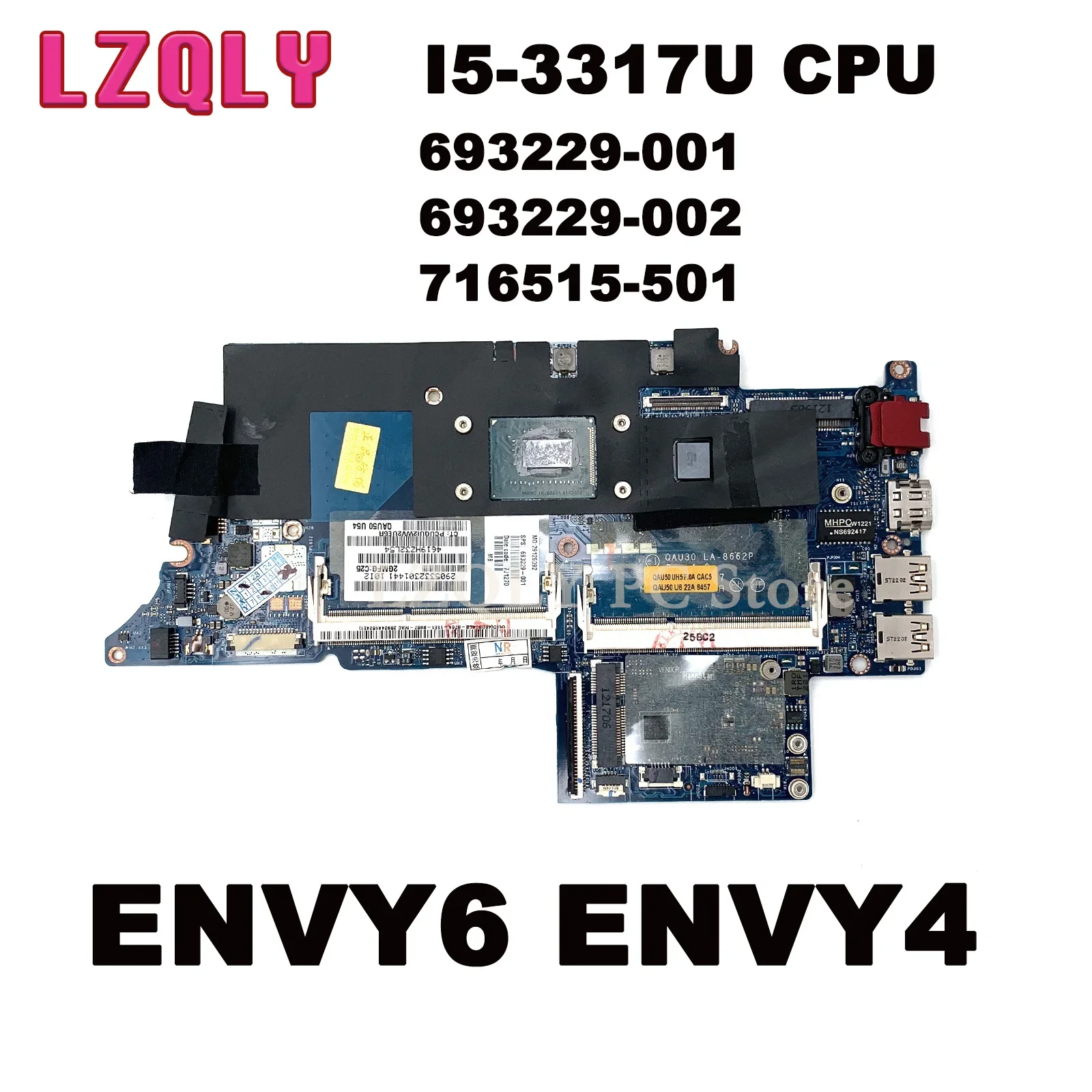 

LZQLY For HP ENVY6 ENVY4 Laptop Motherboard 693229-001 693229-002 716515-501 QAU30 LA-8662P With I5-3317U CPU Full Test