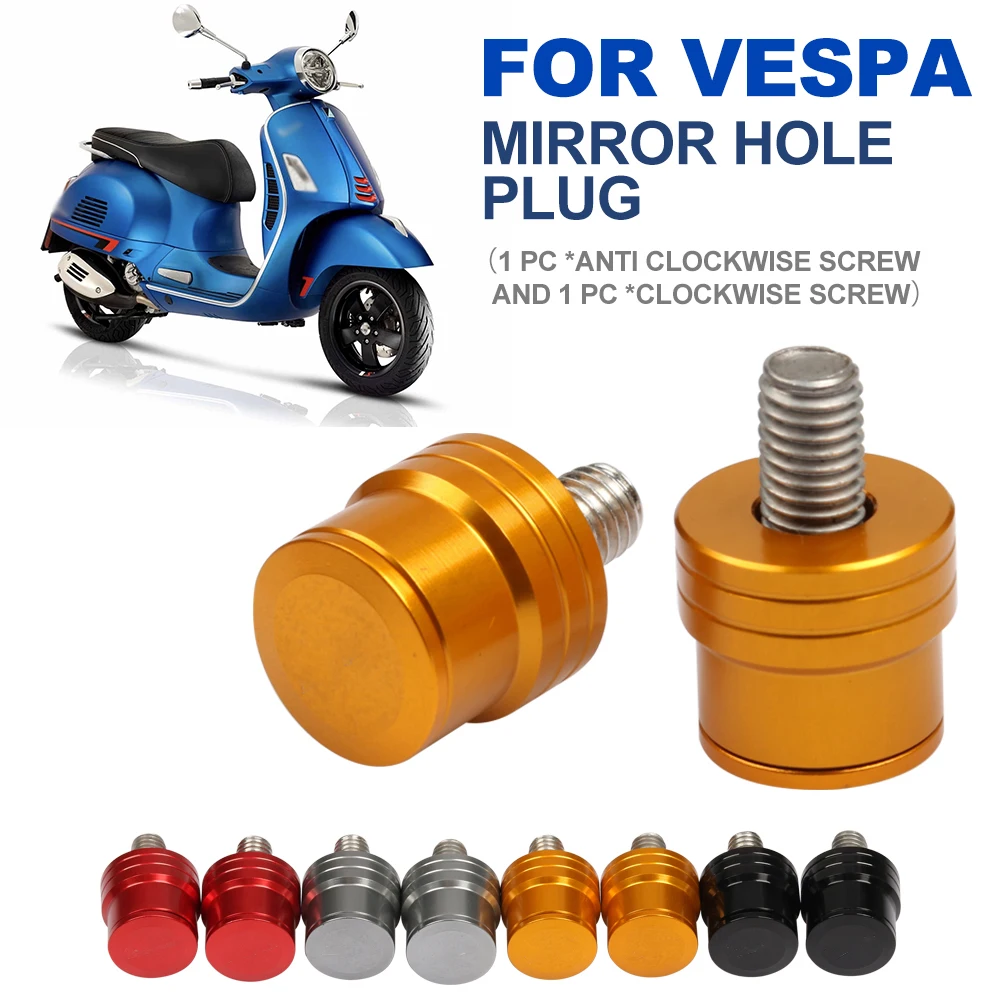 For Piaggio Vespa GTS 250 300 SPRINT PRIMAVERA 150 GTV LXV LX 50 S 125 Motorcycle Aluminum Mirror Hole Plug Screw Cap Cover Bolt 