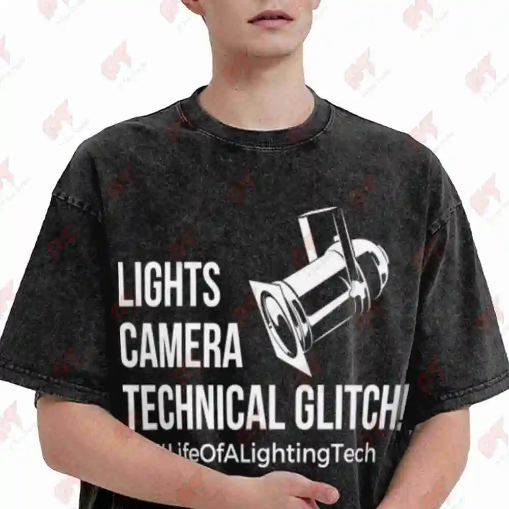 Lights Camera Technical Glitch Lighting Engineer Stage Crew Designer Vintage Washed Tee Pure Cotton T-Shirt