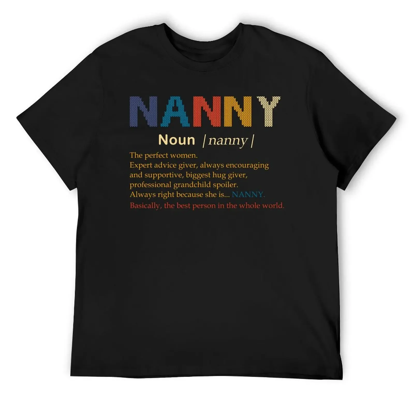 Nanny Definition Perfect Women Gift T-Shirt man clothes blue archive Aesthetic clothing shirts men