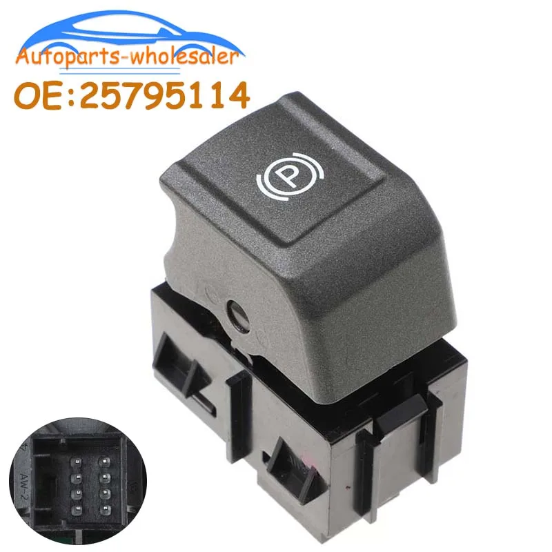 

New Electronic Parking Brake Switch 25795114 Fit For Buick LaCrosse 2010-15 Car Accessories