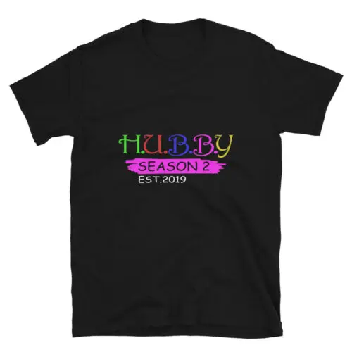 Funny Engagement Hubby Season 2 EST 2019 Unisex T-Shirt