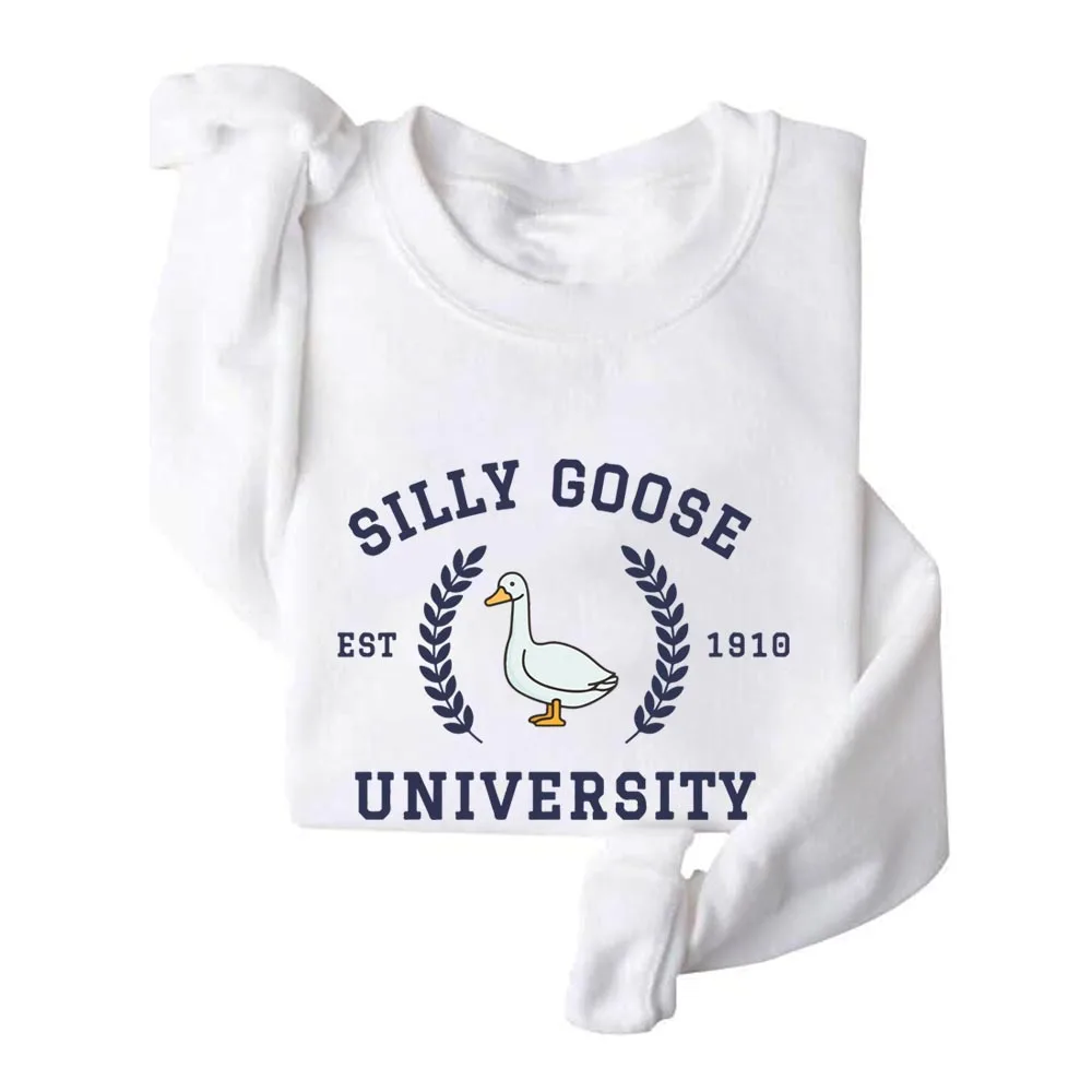 Silly Goose University Crewneck Sweatshirt Funny Goose Sweatshirt Women Sweatshirt Funny Goose Tshirt