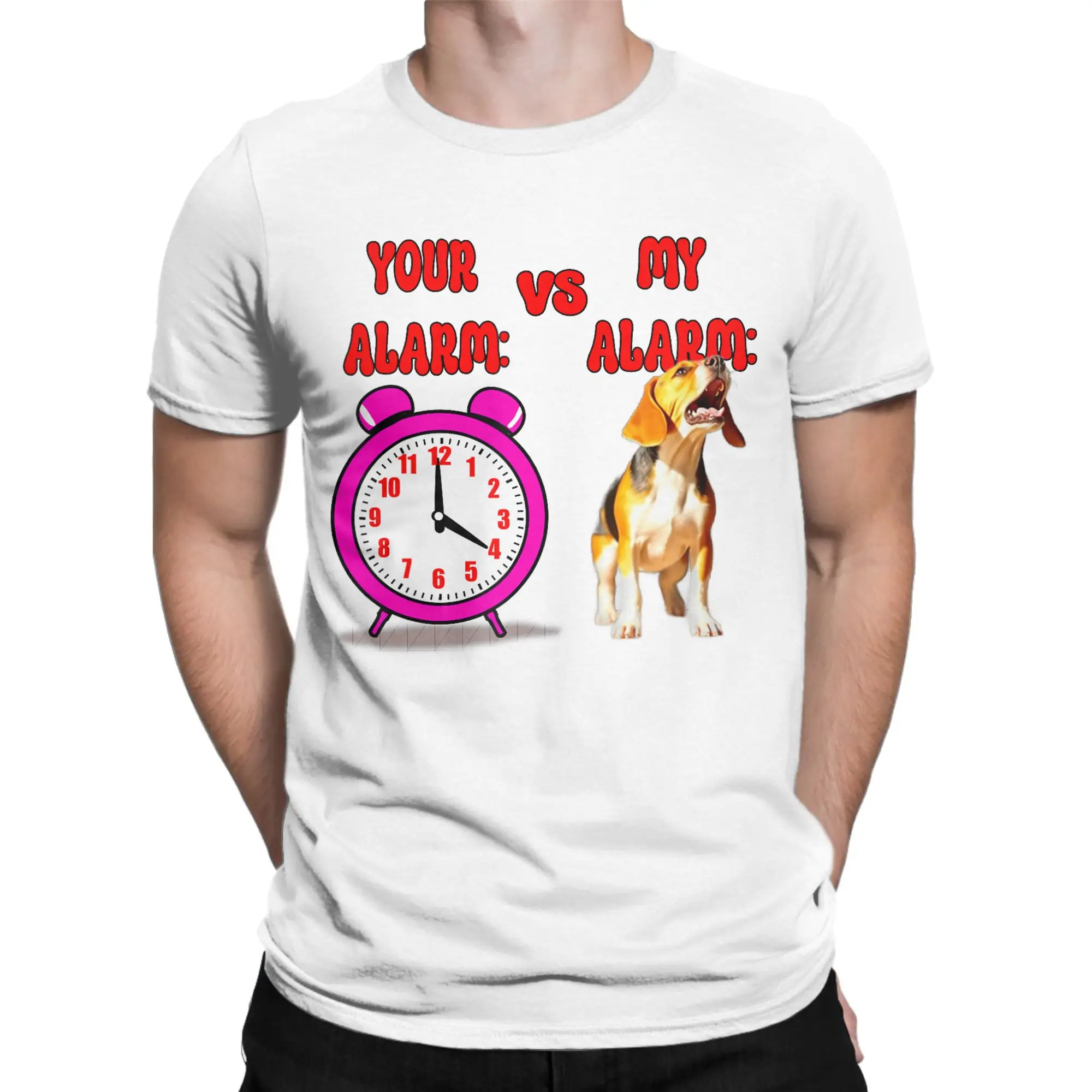 Your Alarm Vs My Alarm Beagle Dog Men T Shirts Funny Awesome Tee Short Sleeve Round Collar T-Shirt 100% Cotton Gift Idea merch