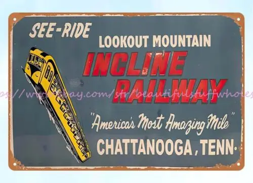 old signs Lookout Mountain Incline Railway Chattanooga Tennessee metal tin sign