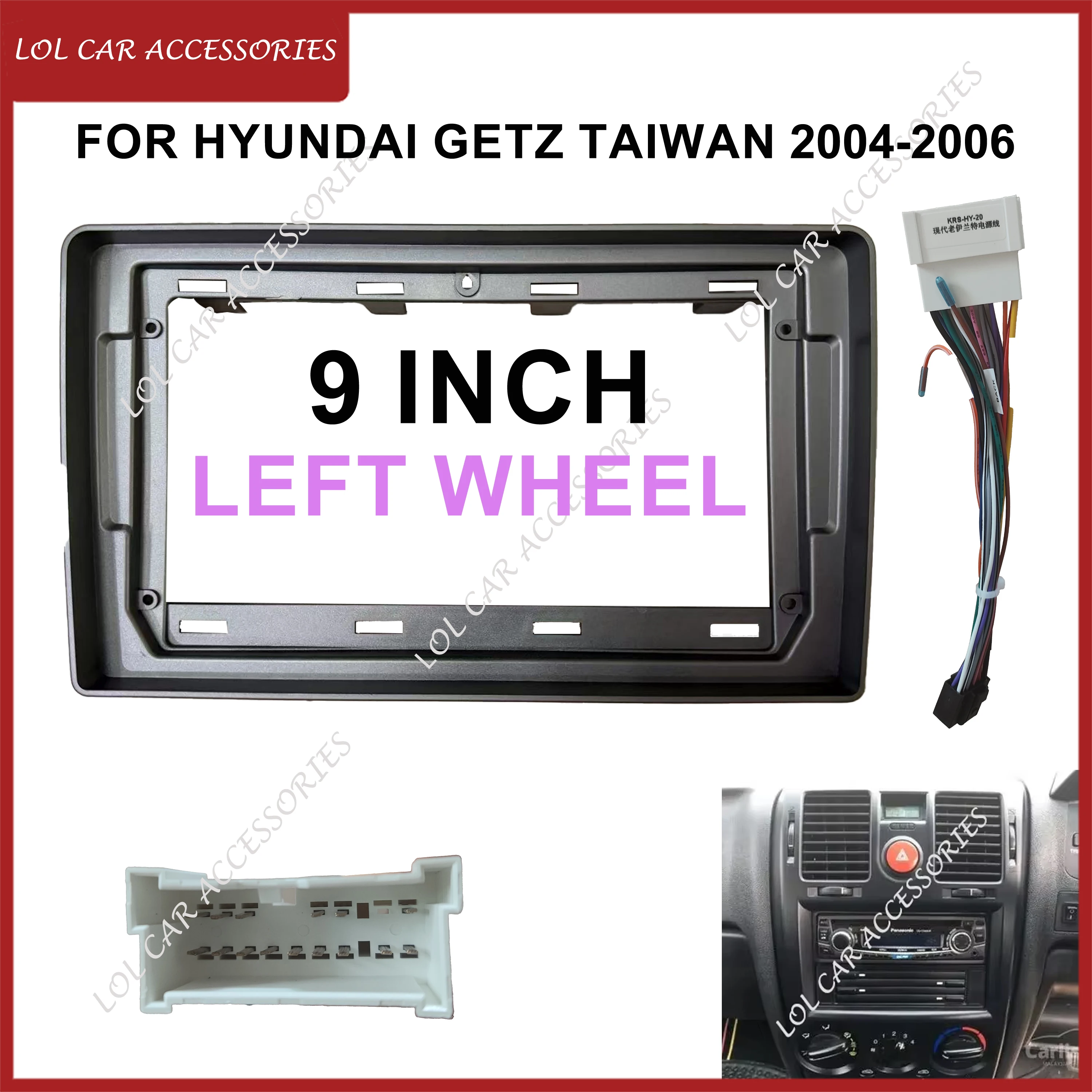 9 Inch For Hyundai GETZ Taiwan 2004-2006 Left Wheel Car Radio Android MP5 GPS Stereo Player Head Unit Fascia Panel Dash Frame