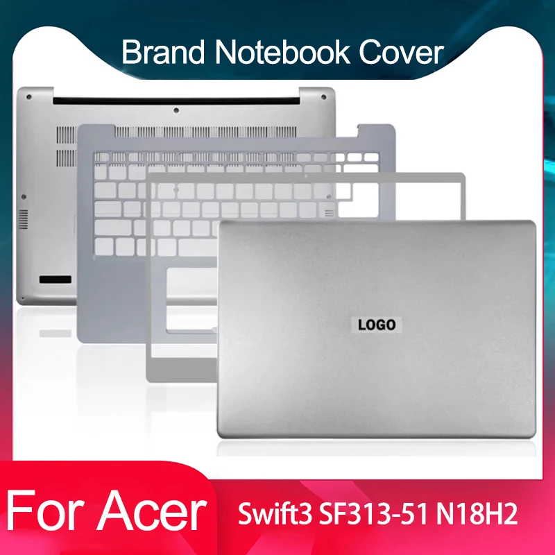 New  For Acer Swift 3 SF313-51 SF313-51G N18H2 Laptop Case LCD Back Cover/Palmrest/Bottom Case Rear Lid Top Back Cover Silver