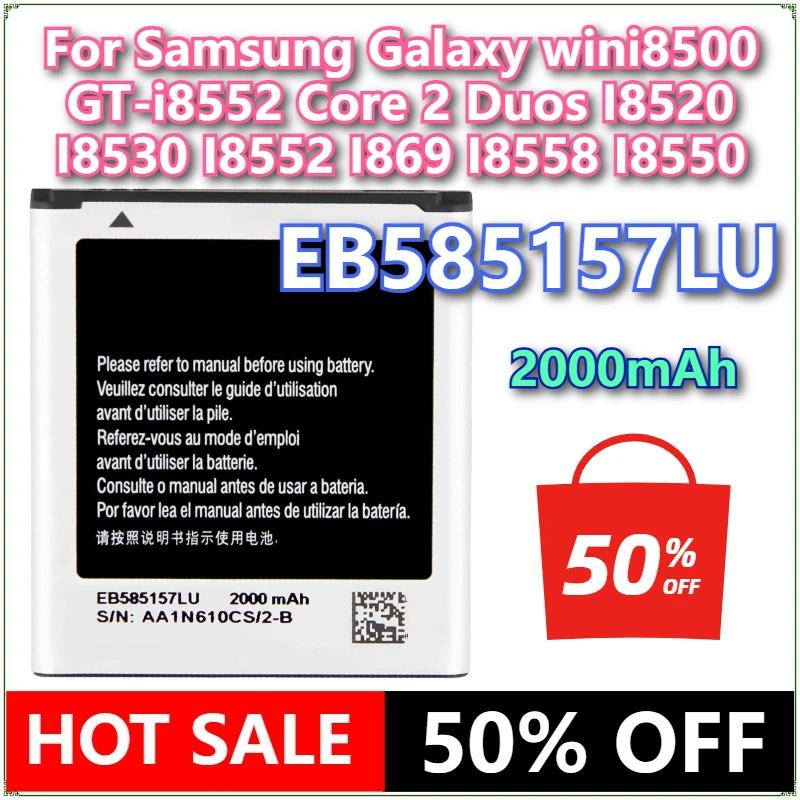 Brand New EB585157LU 2000mAh Battery For Samsung Galaxy wini8500/GT-i8552 Core 2 Duos I8520 I8530 I8552 I869 I8558 I8550 Brand New EB585157LU 2000mAh Battery For Samsung Galaxy wini8500/GT-i8552 Core 2 Duos I8520 I8530 I8552 I869 I8558 I8550
