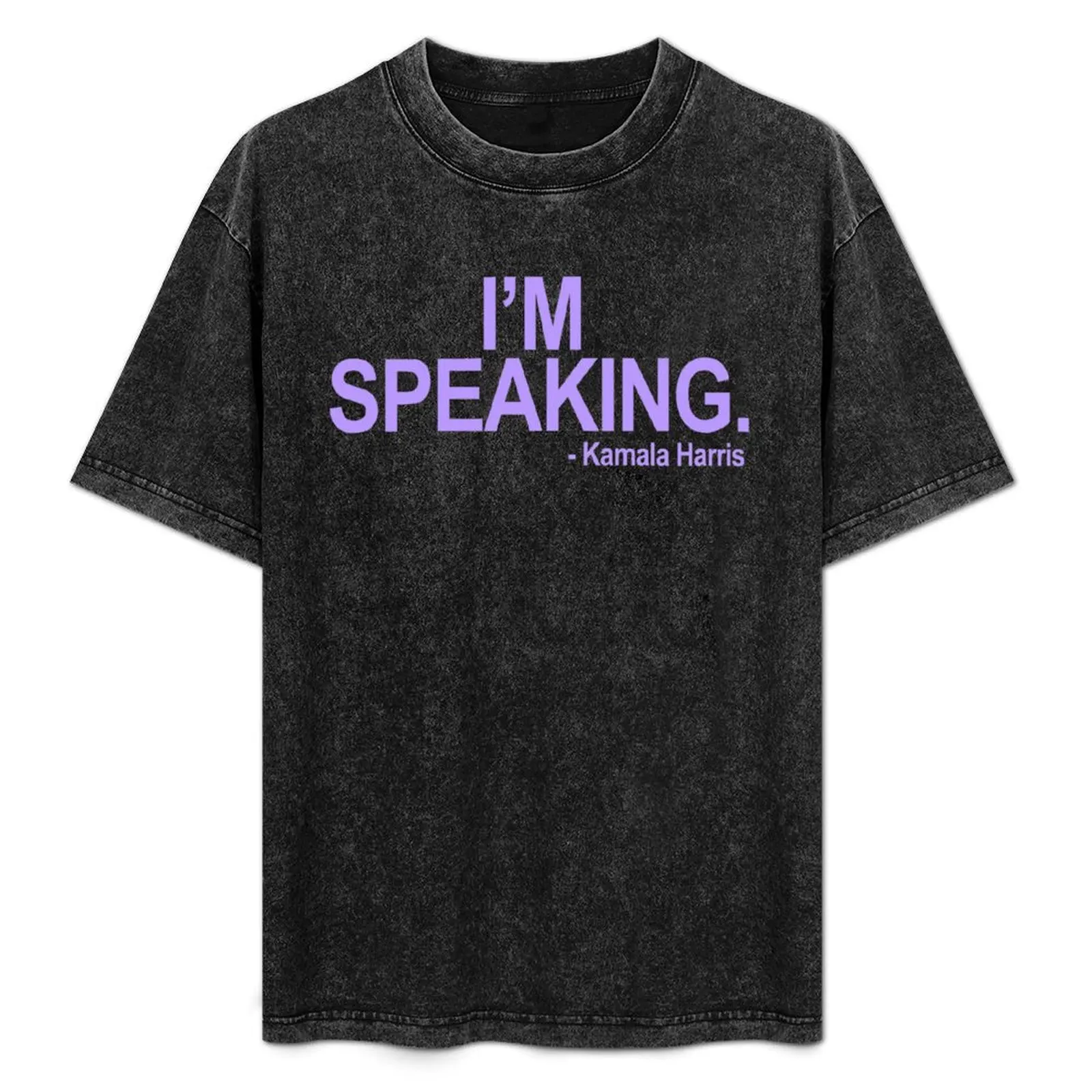 

Kamala Harris - I'm Speaking (lavender text) T-Shirt Soft Touch Basic Cotton T-Shirt