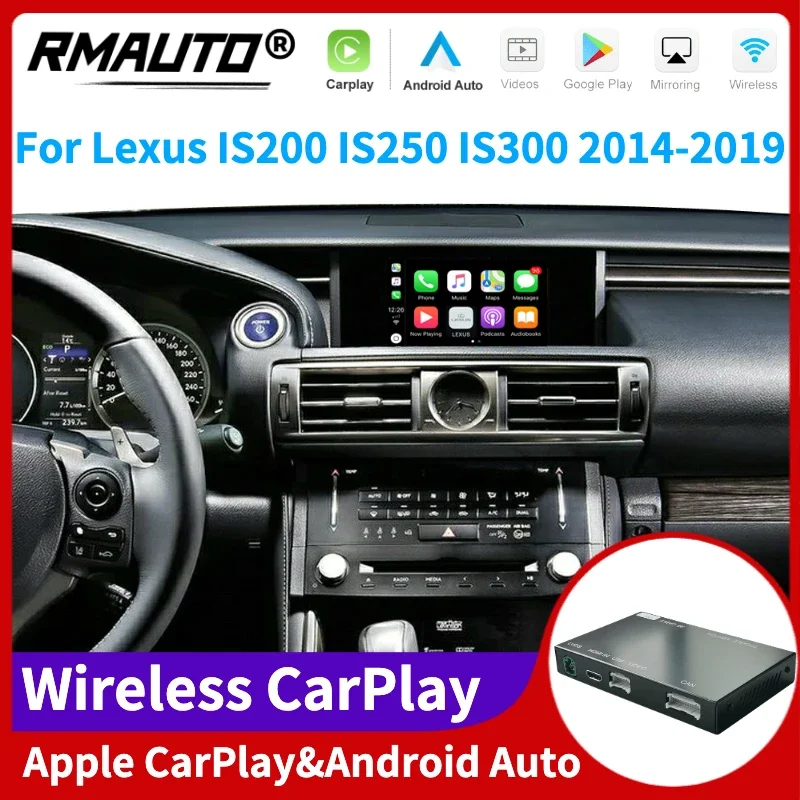 

RMAUTO Wireless Apple CarPlay for Lexus IS IS200 IS250 IS300 2014-2019 Android Auto Mirror Link AirPlay Reverse Image Car Play