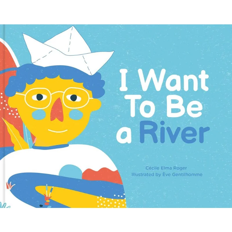 

Cecile Elma RogerI Want To Be A River Издательство Cecile Elma Roger Tra 9781735311593 Книга