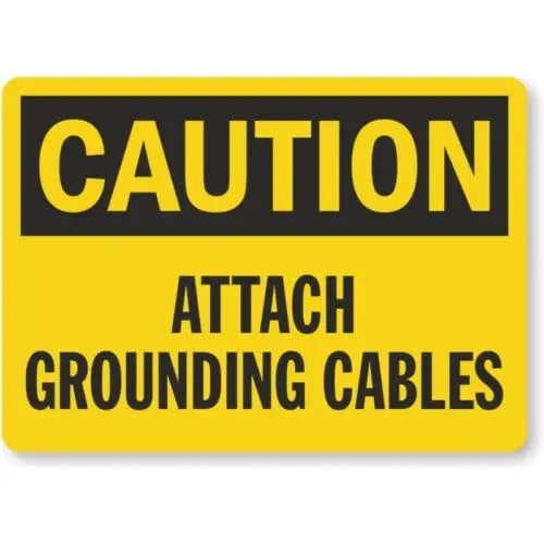 Attach Grounding Cables Osha Caution Aluminum Weatherproof Sign p755 sign