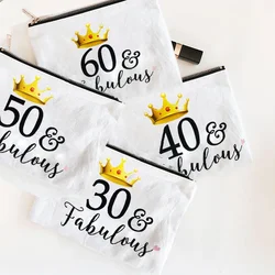 30 40 50 60 & Fabulous Makeup Cosmetic bag Thirty forty Fifty sixty 30th 40th 50th 60th years old Birthday queen Gift present