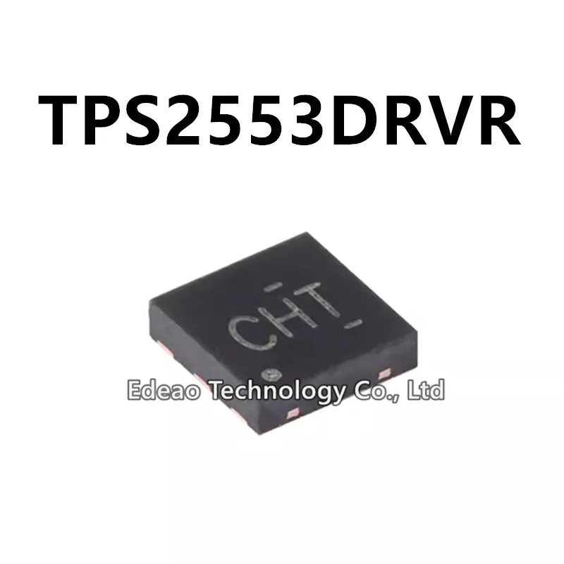 10~100Pcs/lot NEW TPS2553DRVR WSON-6 TPS2553DRVT TPS2553DRV TPS2553 SMD Marking:CHT