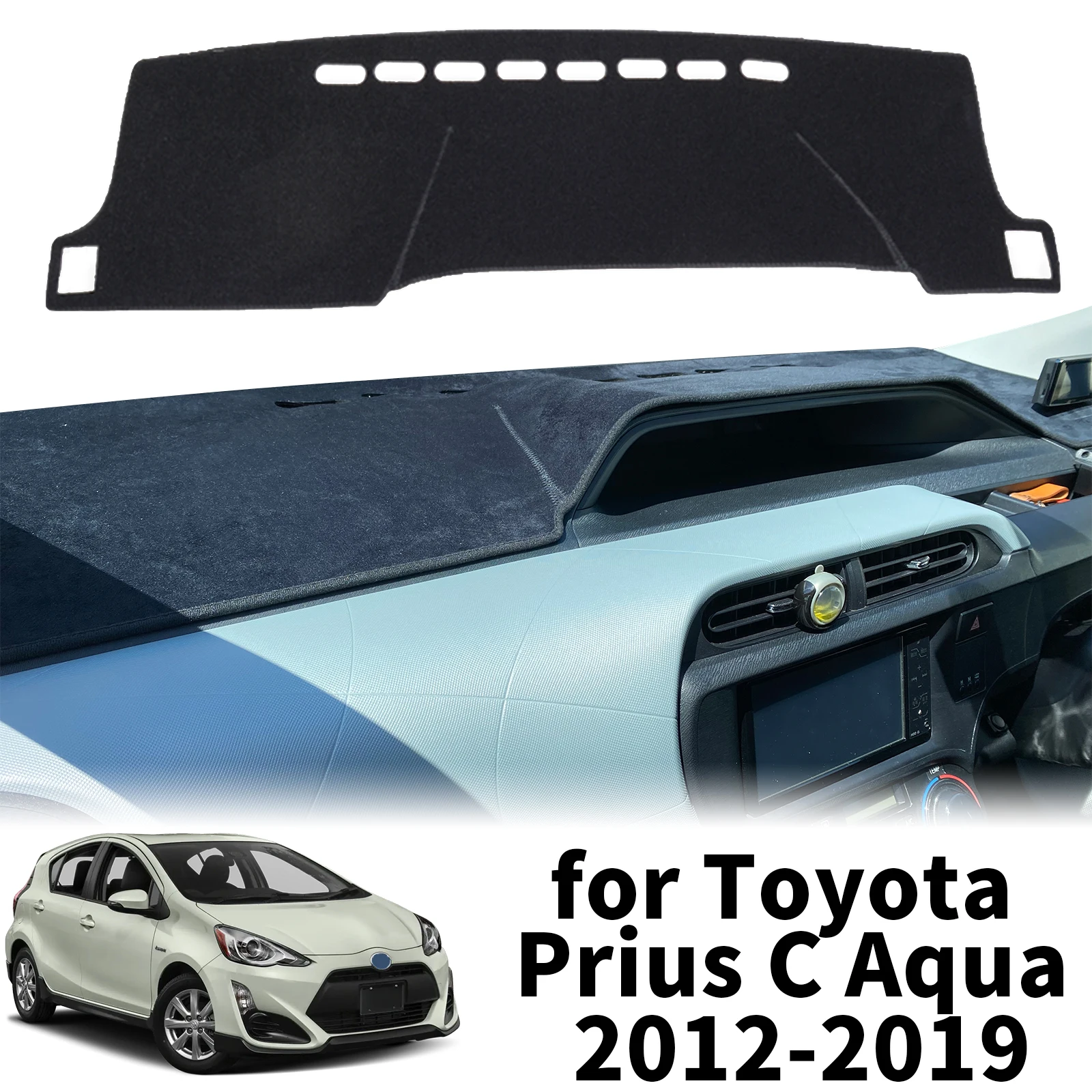 

fit for Toyota Prius C Aqua 2012 2013 2014-2019 Car Dashmat Dashboard Cover Pad Protective Carpet Accessories DashMat Sunshade