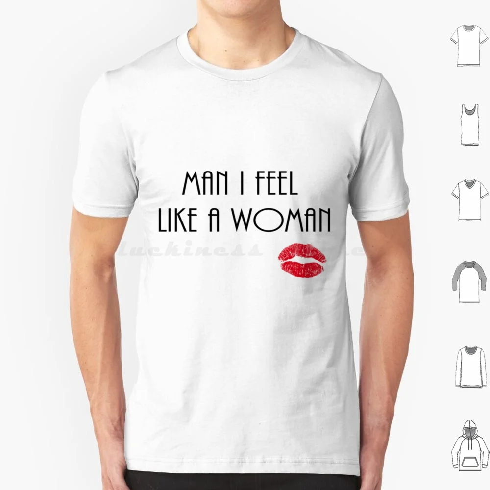 Homem eu sento como uma mulher-camiseta tamanho grande 100% algodão shania música country twain música country vamos meninas homem eu sento como um