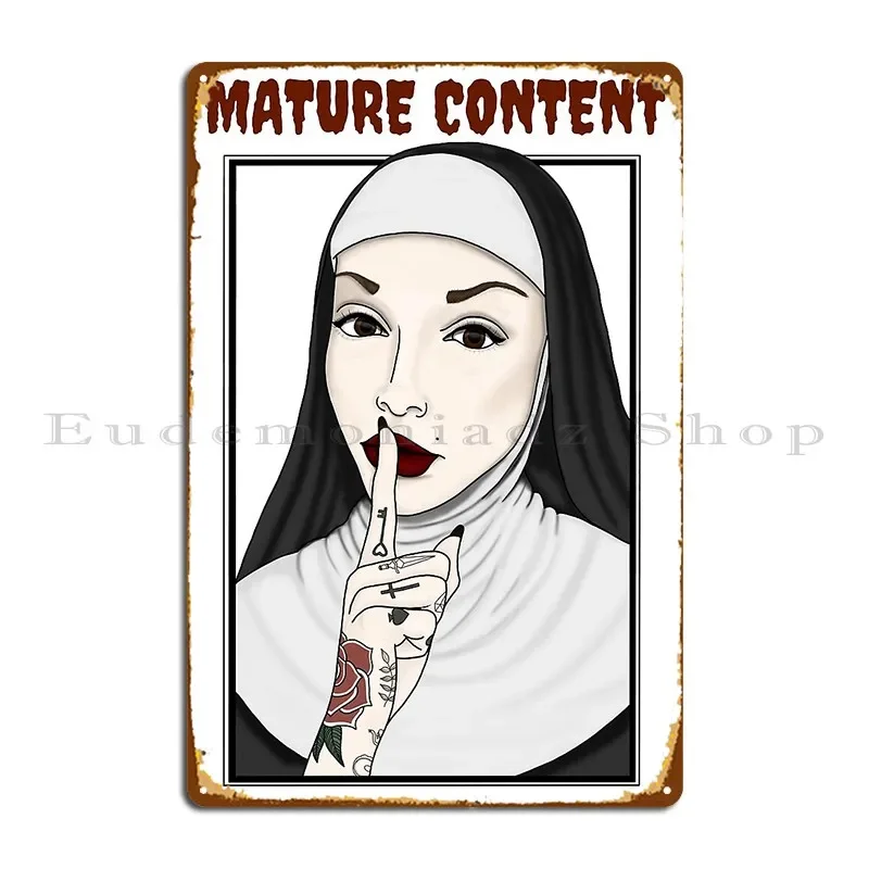 Mature Content Tattooed Nun Metal Sign Pub Decoration Wall Plaque Print Wall Cave Tin Sign Poster