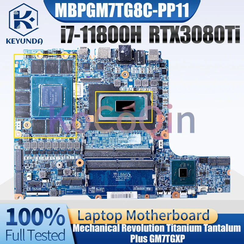 MBPGM7TG8C-PP11 For Mechanical Revolution Titanium Tantalum Plus GM7TGXP Mainboard i7-11800H RTX3080Ti Laptop Motherboard Tested