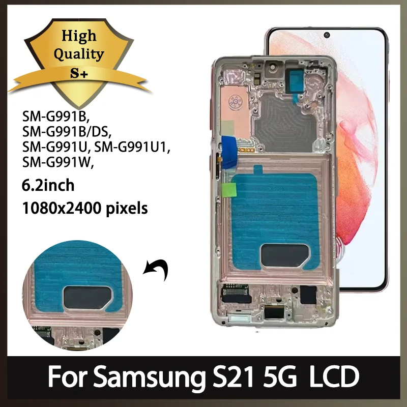 Super AMOLED pour Samsung S21 5G G991B LCD écran tactile numériseur pour Samsumg S21 G991N G991U LCD avec cadre