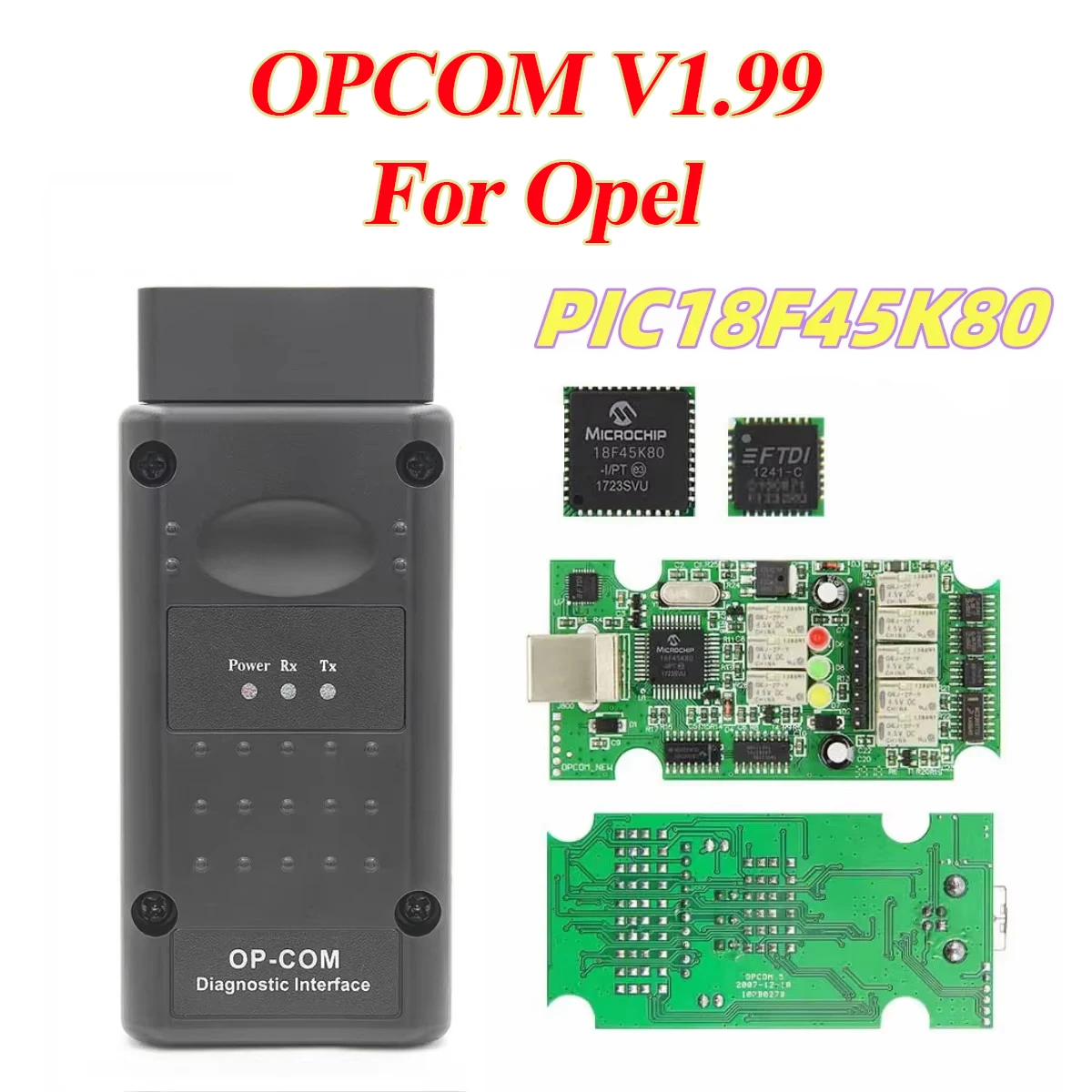 Newest For Opel 2021 OPCOM V1.99 OP-COM 1.99 CAN BUS OBD2 Scanner PIC18F45K80 FT232RQ Firmware  Professional Diagnostic Tool