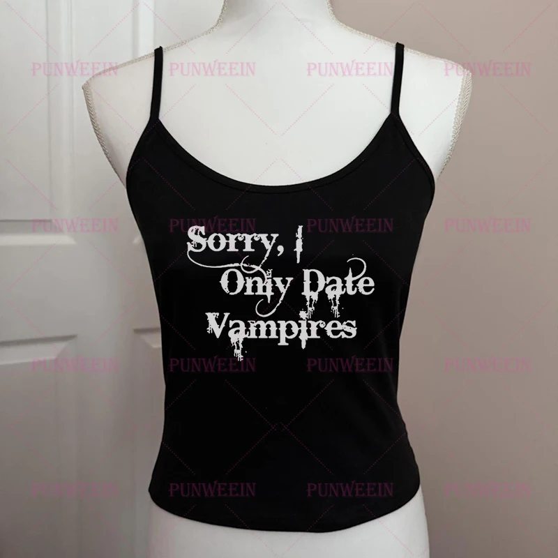 sorry only date vampires Punk Women Short Sleeve Y2k Slim crop top Vintage Baby Tee Sexy vest Streetwear Emo Girl 2000s Crop Top