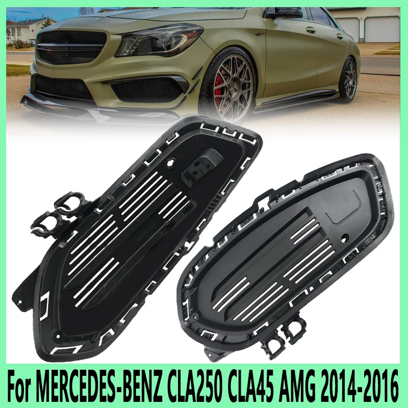 A1178852222 A1178852322 Car Exterior Fog Light Frame Decorative Grille Base Bracket For MERCEDES-BENZ CLA250 CLA45 AMG 2014-2016