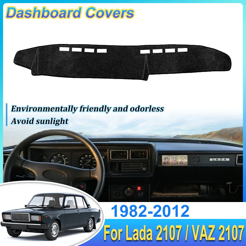 

For VAZ Lada 2107 Accessories 1982~2012 Car Dashboard Cover Dash Carpet Dashmat Liner Sunshade Anti Dirty Sun Stickers Pad Parts