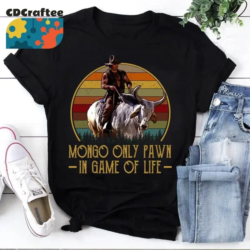 Mongo Only Pawn In Game Of Life T Shirt Blazing Saddles Cowboy 70S Movies Vintage
