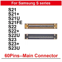 2Pcs/Lot 60Pins Main Board FPC Plug Connector For Samsung Galaxy S21 S22 Ultra S23 Plus S21+ S21FE S23Ultra Replacement Parts